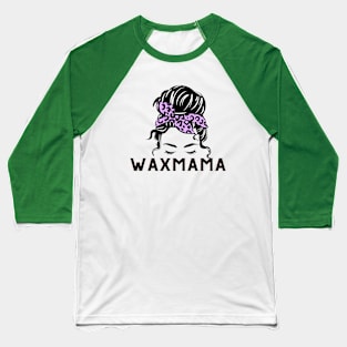 Wax Mama Baseball T-Shirt